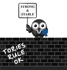 Conservative strong and stable political electioneering soundbite