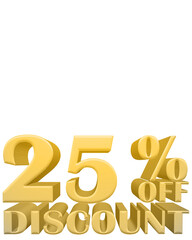 3d Golden 25% OFF DISCOUNT text, isolated against the white background
