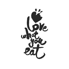 Love What You Eat Calligraphy Lettering