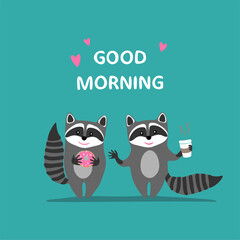 Good morning! Greeting card. Happy cute raccoons  holds pink donut and coffee in hands. Vector illustration