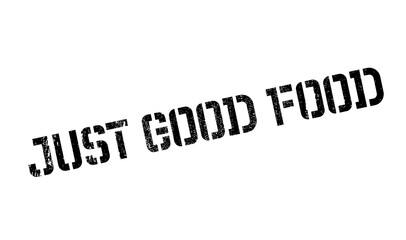 Just Good Food rubber stamp. Grunge design with dust scratches. Effects can be easily removed for a clean, crisp look. Color is easily changed.