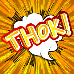 Thok! - Vector illustrated comic book style expression.