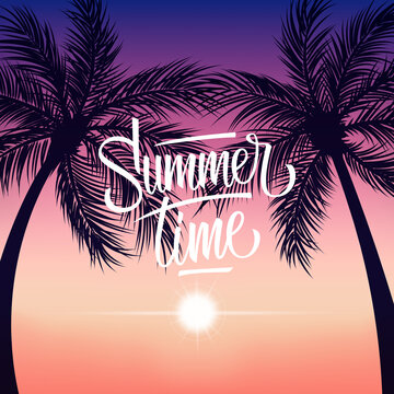 Summertime background with handwritten inscription, sun and palm trees. Vector illustration.