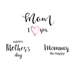 Happy Mother's Day - hand drawn calligraphy  phrases