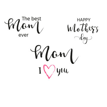 Happy Mother's Day - hand drawn calligraphy  phrases