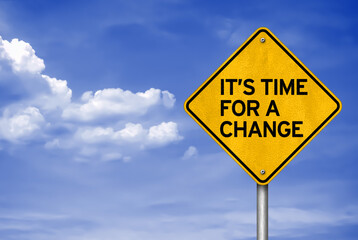 It is time for a change - road sign concept