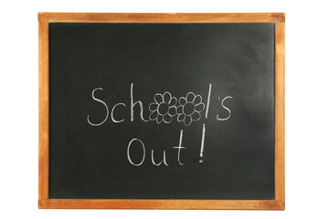 "Schools out" text on chalkboard, white background