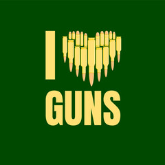 I love guns vector illustration. Military concept. For print, web, t-shirts, postcard.
