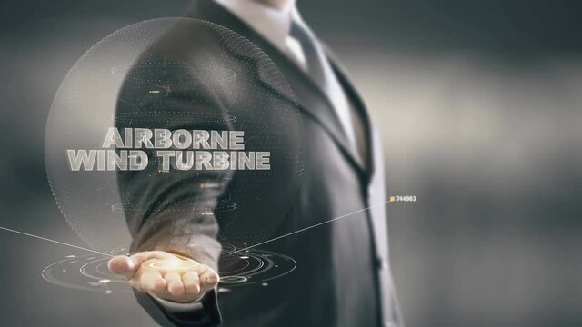Airborne Wind Turbine with hologram businessman concept