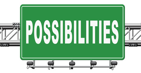 possibilities and opportunities