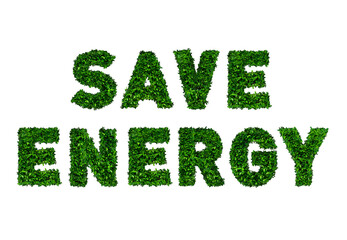 Save Energy, used by green leafs on white background