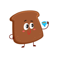 Funny dark, brown bread slice character with smiling human face drinking tea, cartoon vector illustration isolated on a white background. Brown bread slice character, mascot holding tea cup