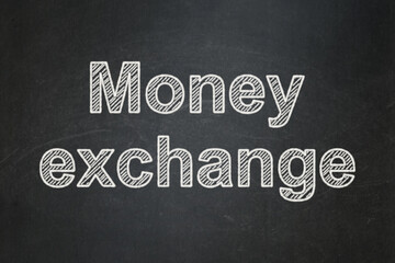 Banking concept: Money Exchange on chalkboard background