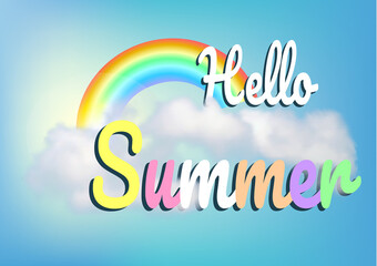 Hello Summer inscription vector illustration. Blue sky, cloud and rainbow.
