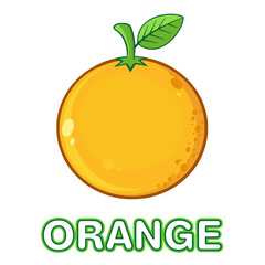 Orange Fresh Fruit With Green Leaf Cartoon Drawing. Illustration Isolated On White Background With Text Orange