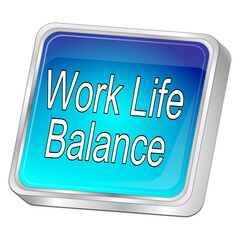Work Life Balance button - 3D illustration