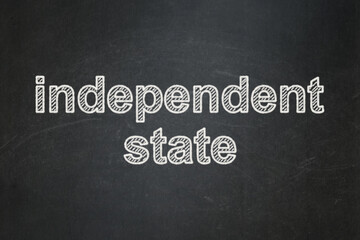 Political concept: Independent State on chalkboard background