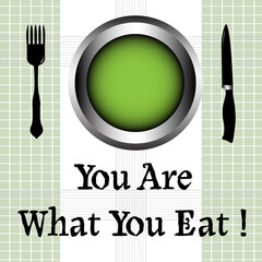 Colorful background with tableware and the text you are what you eat written bellow with black letters