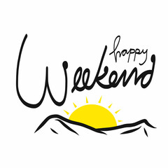 Happy weekend word lettering on sun and mountain vector illustration