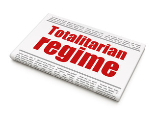 Politics concept: newspaper headline Totalitarian Regime