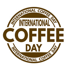 International coffee day sign or stamp