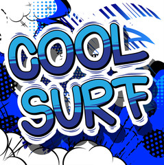 Cool Surf - Comic book style phrase on abstract background.
