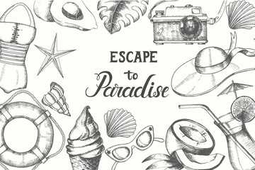 Summer time. Background with summer hand drawn doodle symbols and objects. Hand made quote 'Escape to Paradise'. Banner, poster, flyer, brochure. Advertising