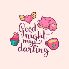 Good Night My Darling hand lettering. Vector cute illustration with cartoon symbols. Childish background for baby room.