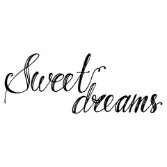 Hand drawn vector lettering. Phrase Sweet dreams by hand. Isolated vector illustration. Handwritten modern calligraphy. Inscription for postcards, posters, prints, greeting cards.