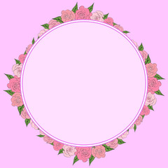 A round frame of roses with leaves of different sizes with space for text. Tenderness, wedding