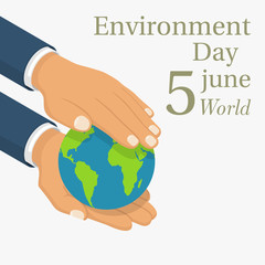 World Environment Day. 5 june. Hands holding the earth globe. Posters, greeting card, ecology nature. Vector illustration isometric flat design. Isolated on white background. 