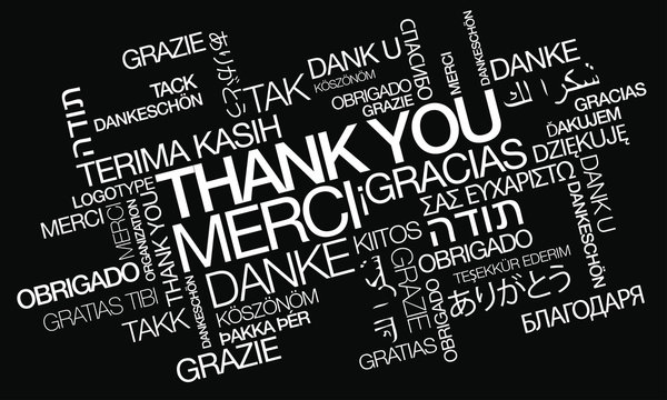 Thank you appreciation thanking greetings thanks acknowledgment worldwide traduction merci grazie abrigado gracias words tag cloud white text black background