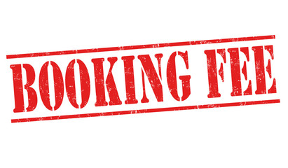 Booking fee sign or stamp