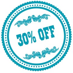 30 PERCENT OFF blue round stamp.
