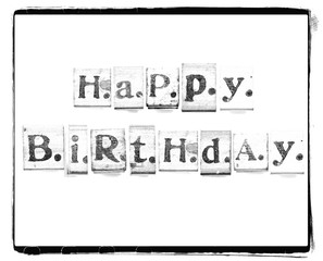 Happy Birthday Words Made from Vintage Wood Letter Press
