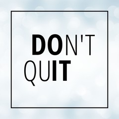 Motivation quote on white bokeh background