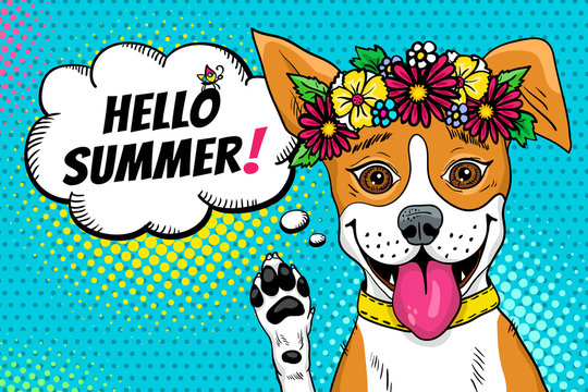 Wow pop art dog. Funny surprised dog with flowers on his head and open mouth rising his paw and Hello Summer speech bubble. Vector colorful  illustration in retro comic style. Party invitation poster.
