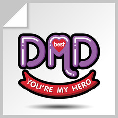 The phrase is the best dad, you're my hero-holiday icons for father's day or for birthday. Vector Isolated flat colorful illustration.