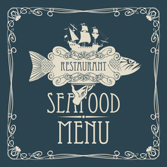 Vector restaurant menu of seafood with a picture of a hand with a tray on which is a big fish and sailing ship in a retro style with a curly frame on dark blue background.