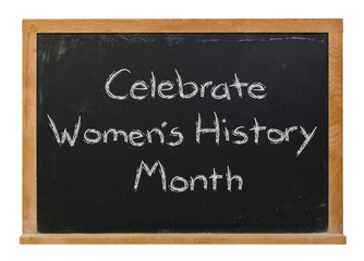 Obraz premium Celebrate Women's History Month written in white chalk on a black chalkboard isolated on white