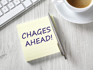 Changes ahead