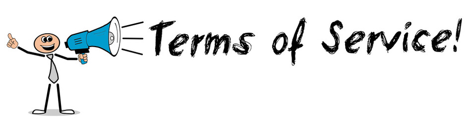 Terms of Service! / Mann mit Megafon