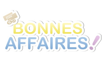 bonnes affaires