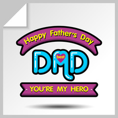 Sticker with phrase-"Best dad, you're my hero". Holiday icons for father's day or for birthday. Vector Isolated flat colorful illustration.