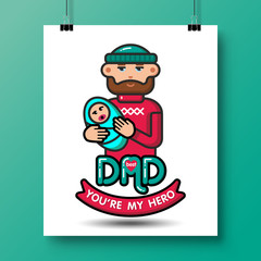 Father with newborn baby-poster for father's day or for birthday. Vector Isolated flat colorful illustration.