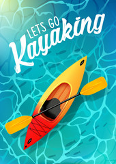 lets go kayaking summer poster water sea top view. Kayak and paddle Vector on water illustration of Outdoor activities. Yellow red kayak, sea kayak - obrazy, fototapety, plakaty