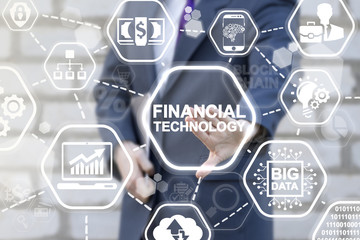 Financial Technology Business Banking Insurance Investment Concept. FINTECH. Businessman presses...