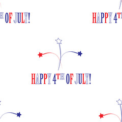 Cartoon seamless pattern for the national American holiday - Independence Day of the USA. There are the white, red and blue stars and an inscription Happy 4th of July on the white background
