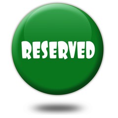 RESERVED on green 3d button.