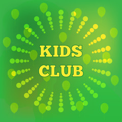 Kids Club. Color template, logo, poster.